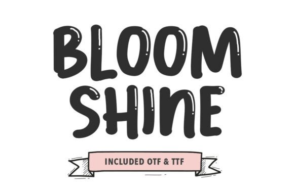Bloom Shine: A Display Font That Feels Like a Warm Welcome