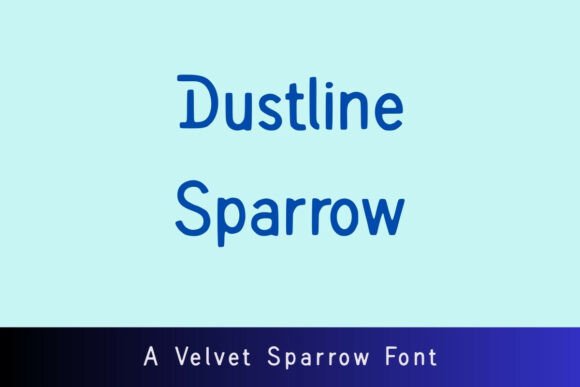 Dustline Sparrow: A Calm, Confident Display Font for Scroll-Stopping Content