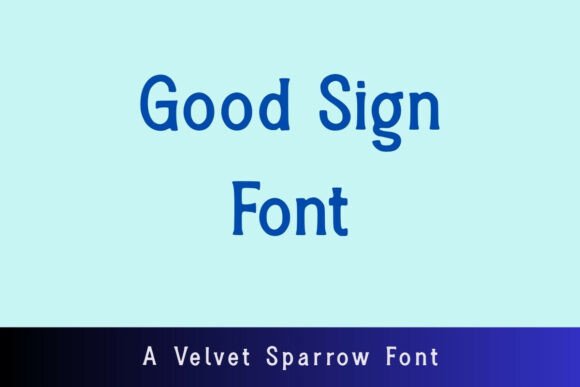 Good Sign Font: Friendly, Clear & Professional Branding